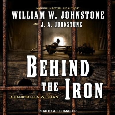 Behind the Iron - J. A. Johnstone, William W. Johnstone