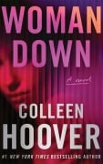 Cover-Bild zum Titel 'Woman Down' von 'Colleen Hoover'