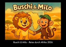 Cover-Bild zum Titel 'Buschi & Milo - Reise durch Afrika 2026 Fotokalender DIN A3' von 'Kevin Heber, Tobias Schmitt'