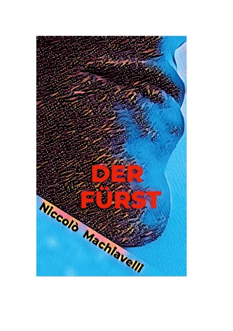 Der Fürst - Niccolò Machiavelli