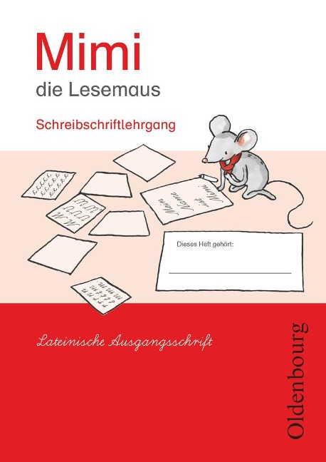Mimi die Lesemaus Ausgabe E, 2008 Schreibschriftlehrgang - Lateinische Ausgangsschrift - Waltraud Borries, Barbara Kiesinger-Jehle, Sabine Münstermann, Manuela Schwimmbeck