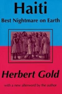 Haiti: Best Nightmare on Earth - Herbert Gold