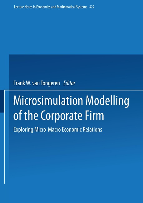 Microsimulation Modelling of the Corporate Firm - Frank W. Van Tongeren