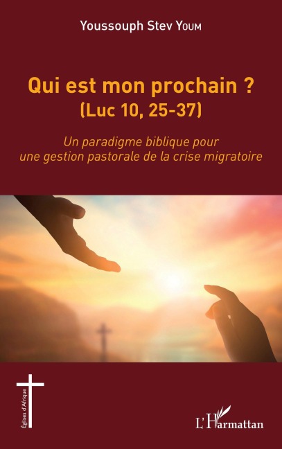 Qui est mon prochain ? (Luc 10,25-37) - Youssouph Stev Youm