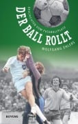Cover-Bild zum Titel 'Der Ball rollt' von 'Wolfgang Ehlers'