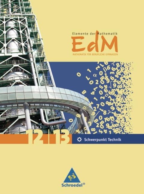 Elemente der Mathematik 12/13. Gesamtband. Für berufliche Gymnasien - 