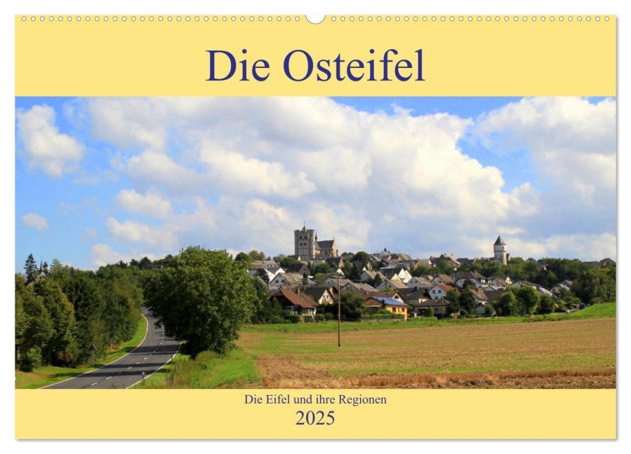 Die Eifel und ihre Regionen - Die Osteifel (Wandkalender 2025 DIN A2 quer), CALVENDO Monatskalender - Arno Klatt