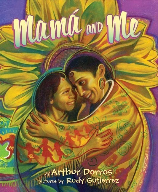 Mama and Me - Arthur Dorros