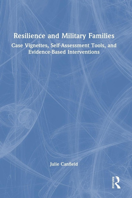 Resilience and Military Families - Julie Canfield