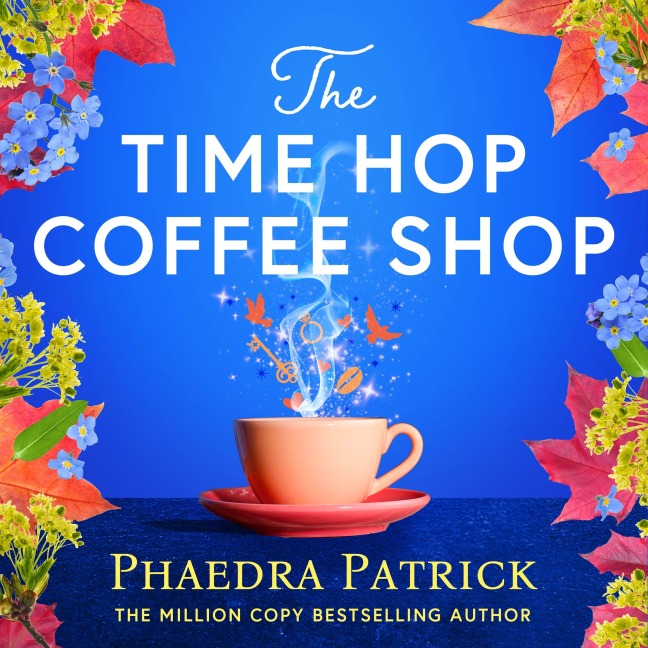 The Time Hop Coffee Shop - Phaedra Patrick