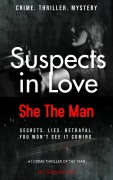 Cover-Bild zum Titel 'Suspects in Love : She The Man' von 'M. F Stringfellow'