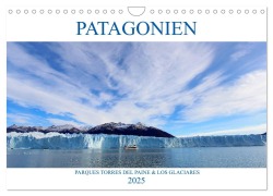 Patagonien - Parques Torres del Paine und Los Glaciares (Wandkalender 2025 DIN A4 quer), CALVENDO Monatskalender - Rabea Albilt