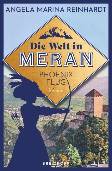 Die Welt in Meran - Phönixflug - Angela Marina Reinhardt