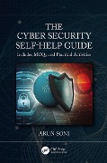 Cover-Bild zum Titel 'The Cybersecurity Self-Help Guide' von 'Arun Soni'
