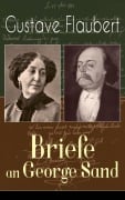 Cover-Bild zum Titel 'Gustave Flaubert: Briefe an George Sand' von 'Gustave Flaubert'