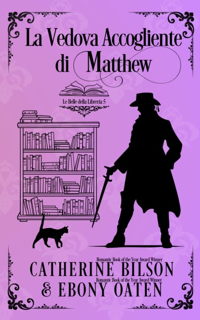 La Vedova Accogliente di Matthew (Le Belle della Libreria, #0) - Catherine Bilson and Ebony Oaten
