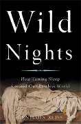 Cover-Bild zum Titel 'Wild Nights' von 'Benjamin Reiss'