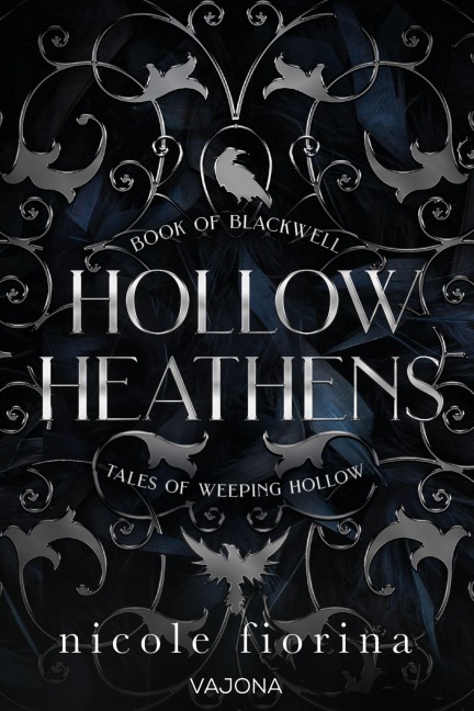 Hollow Heathens: Book of Blackwell - Nicole Fiorina