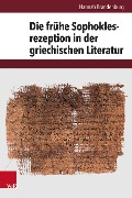 Die frühe Sophoklesrezeption in der griechischen Literatur - Hannah Brandenburg