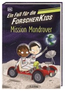 Cover-Bild zum Titel 'Ein Fall für die Forscher-Kids 9. Mission Mondrover' von 'S. J. King'