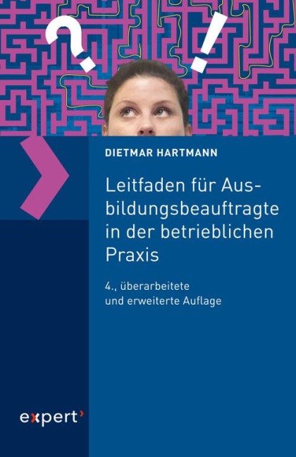 Leitfaden für Ausbildungsbeauftragte in der betrieblichen Praxis - 