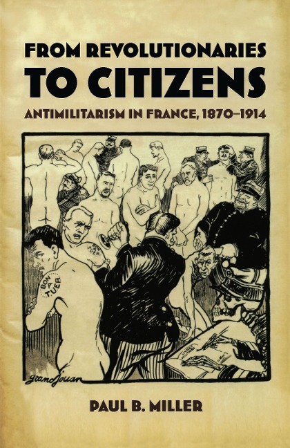 From Revolutionaries to Citizens - Miller Paul B. Miller