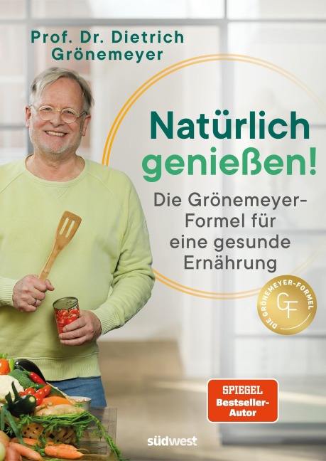 Natürlich genießen! - Dietrich Grönemeyer