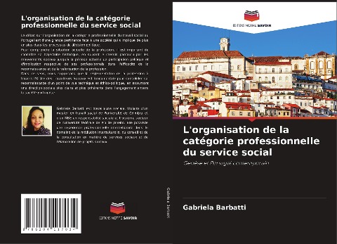 L'organisation de la catégorie professionnelle du service social - Gabriela Barbatti