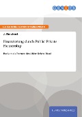 Cover-Bild zum Titel 'Finanzierung durch Public Private Partnership' von 'J. Reichert'