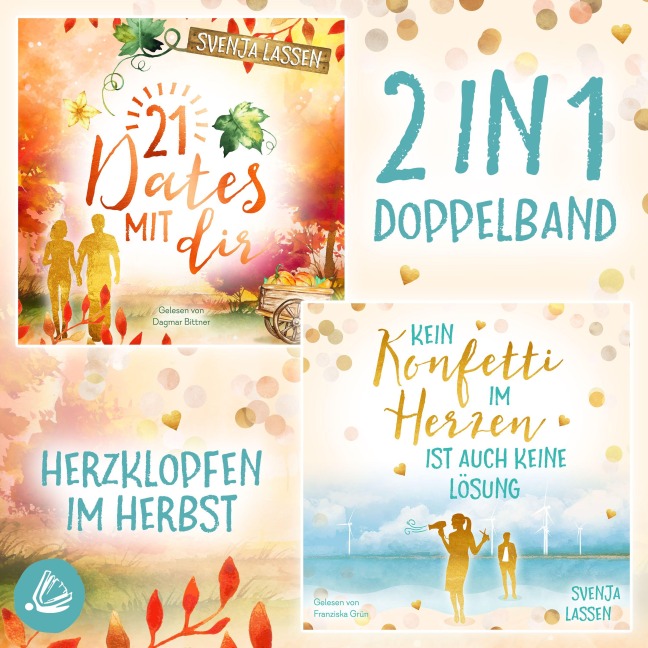 21 Dates mit dir & Kein Konfetti im Herzen ist auch keine Lösung ¿ Doppelband - Svenja Lassen