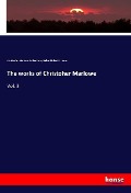 Cover-Bild zum Titel 'The works of Christoher Marlowe' von 'Christopher Marlowe, Arthur Henry Bullen, Richard H. Horne'