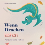 Cover-Bild zum Titel 'Wenn Drachen lachen' von 'Merle Pötting, Kai Pötting'