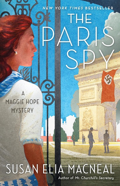 The Paris Spy - Susan Elia Macneal