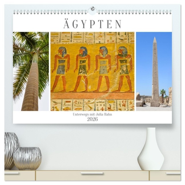 Ägypten - unterwegs mit Julia Hahn (hochwertiger Premium Wandkalender 2026 DIN A2 quer), Kunstdruck in Hochglanz - Julia Hahn