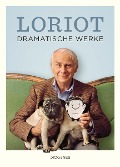 Cover-Bild zum Titel 'Dramatische Werke' von 'Loriot, Vicco von Bülow'