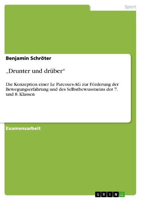 "Drunter und drüber" - Benjamin Schröter