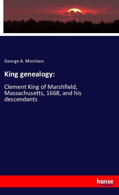 King genealogy: - George A. Morrison