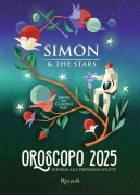 Oroscopo 2025. Ritorno alle previsioni scritte - Simon & The Stars