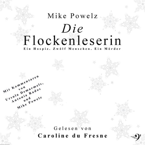 Die Flockenleserin - Mike Powelz