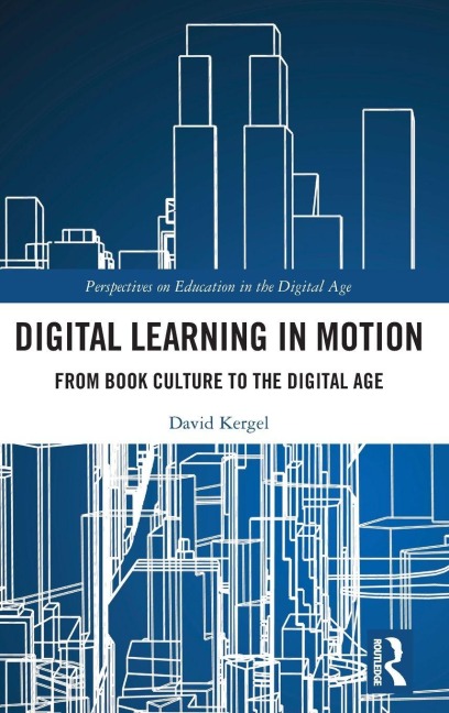 Digital Learning in Motion - David Kergel
