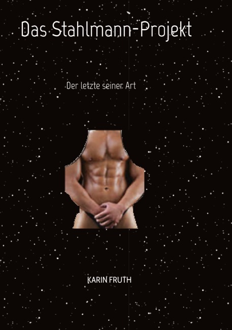 Das Stahlmann-Projekt - Karin Fruth