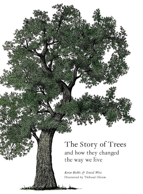 The Story of Trees - Kevin Hobbs, David West