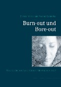 Cover-Bild zum Titel 'Burn-out und Bore-out' von 'Daniela Mattes, Yvonne Cremerius'