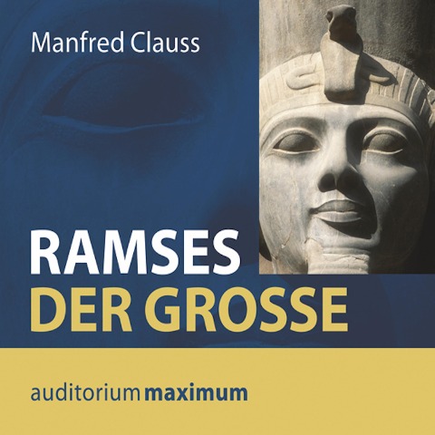 Ramses der Große (Ungekürzt) - Manfred Clauss