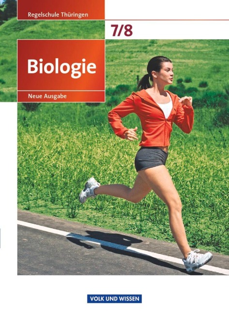Biologie 7./8. Schuljahr. Schülerbuch Regelschule Thüringen - Ekhard Bruns, Julia Budde, Thomas Freiman, Gabriele Gräbe, Engelhardt Göbel