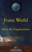 Cover-Bild zum Titel 'Stern der Ungeborenen' von 'Franz Werfel'