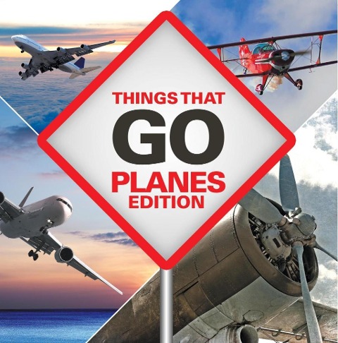 Things That Go - Planes Edition - Baby