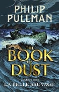 Cover-Bild zum Titel 'La Belle Sauvage: The Book of Dust Volume One' von 'Philip Pullman'