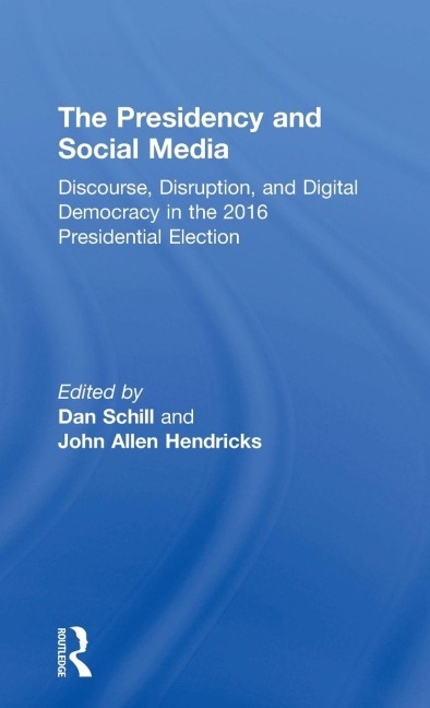 The Presidency and Social Media - 