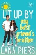 Cover-Bild zum Titel 'Lit Up by My Best Friend's Brother (Lit Creek, #5)' von 'Lana Piers'